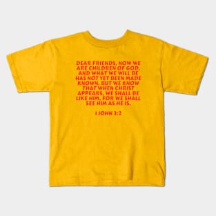 Bible Verse 1 John 3:2 Kids T-Shirt